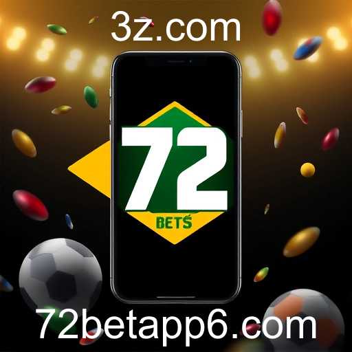 A Evolução das Apostas Online: 72 Bet App em Destaque